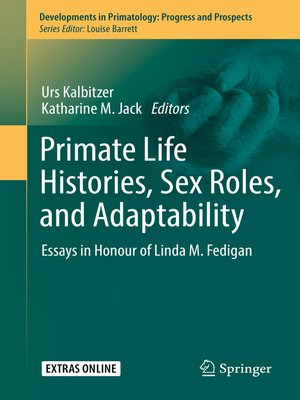 cover image of Primate Life Histories, Sex Roles, and Adaptability
